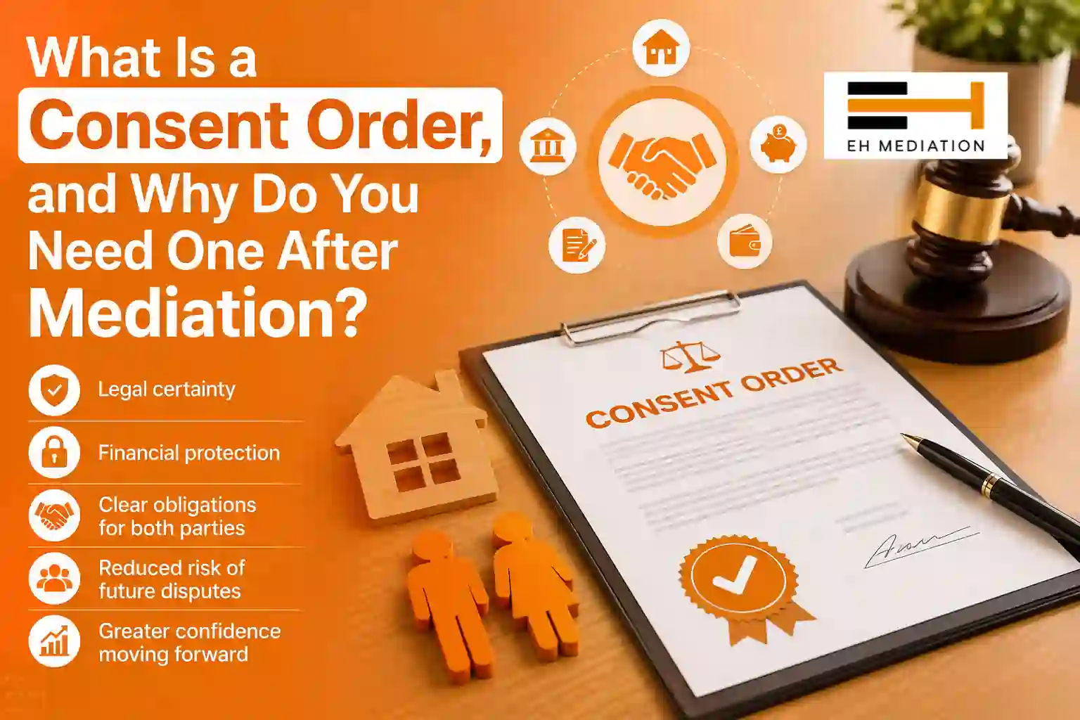 What Is a Consent Order, and Why Do You Need One After Mediation Seaham?